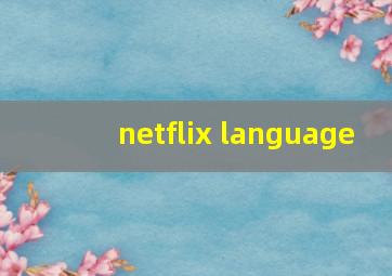 netflix language